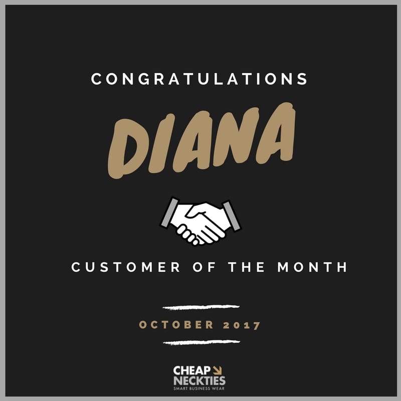 Congrats to Diana! Cheap-Neckties Customer of the Month